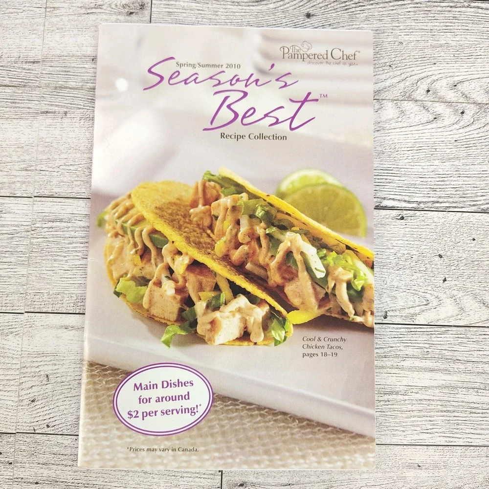 Pampered Chef Cookbook • Seasons Best‎ Spring Summer 2010 Seasonal Recipes
